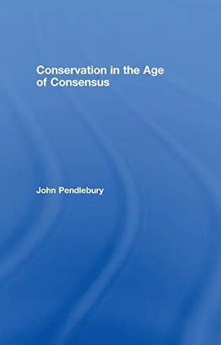 Cover of Conservation and the Age of Consensus