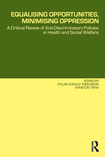 Cover of Equalising Opportunities, Minimising Oppression
