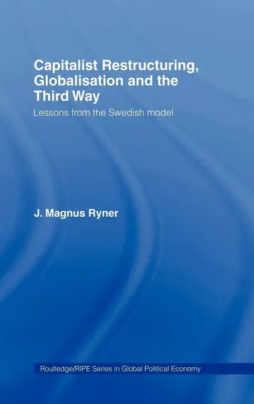 Cover of Capitalist Restructuring, Globalisation and the Third Way