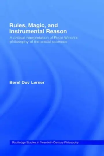 Cover of Rules, Magic and Instrumental Reason