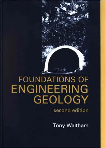 Cover of Foundations of Engineering Geology, Second Edition