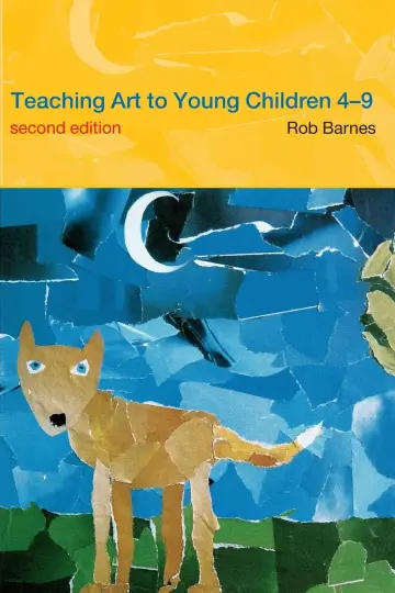 Cover of Teaching Art to Young Children 4-9