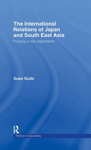 Cover of The International Relations of Japan and South East Asia