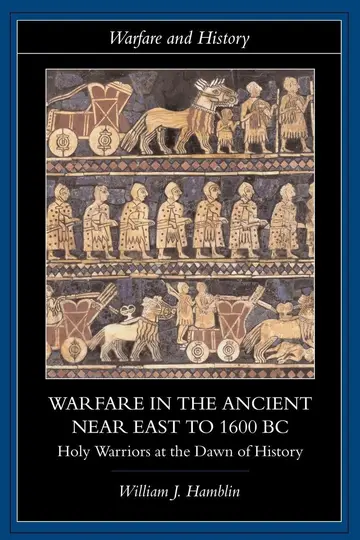 Cover of Warfare in Ancient Near East to 1600 Bc