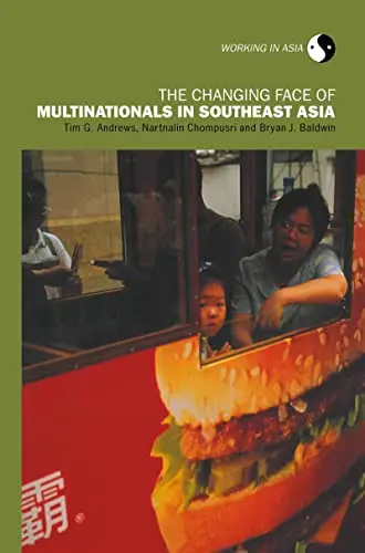 Cover of The Changing Face of Multinationals in Southeast Asia