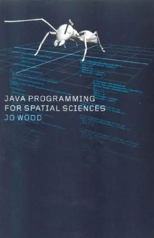 Cover of Java Programming for Spatial Sciences