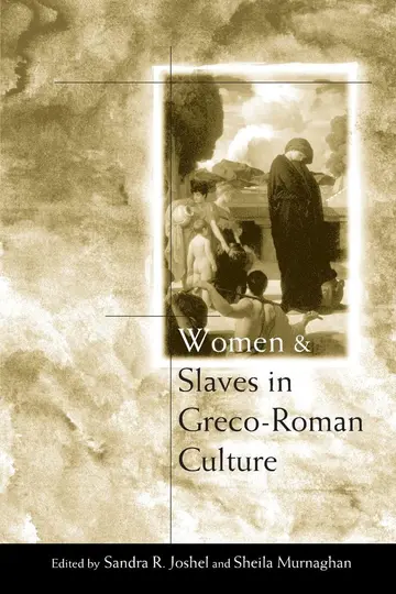 Cover of Women and Slaves in Greco-Roman Culture
