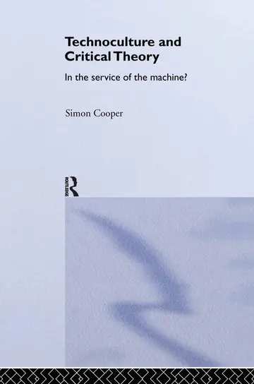 Cover of Technoculture and Critical Theory