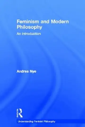 Cover of Feminism and Modern Philosophy