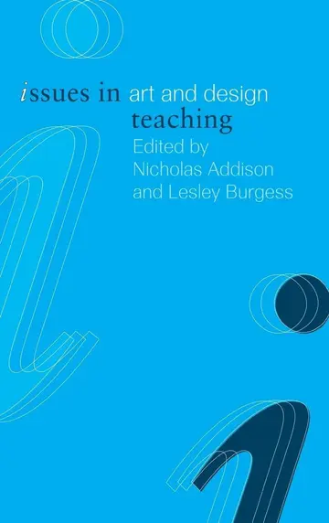 Cover of Issues in Art and Design Teaching