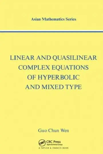 Cover of Linear and Quasilinear Complex Equations of Hyperbolic and Mixed Types