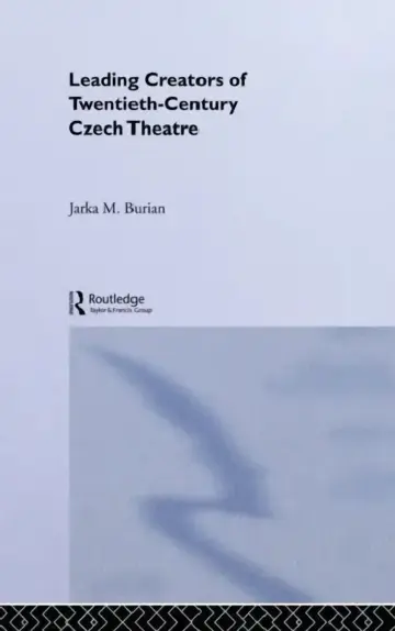 Cover of Leading Creators of Twentieth-Century Czech Theatre