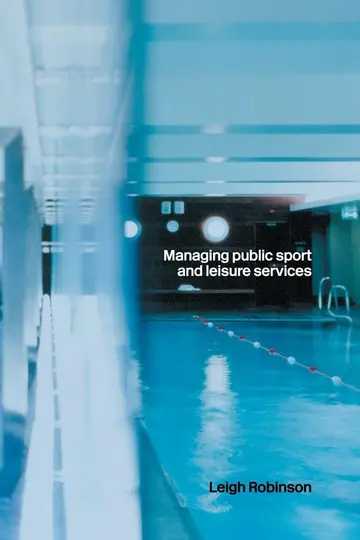 Cover of Managing Public Sport and Leisure Services