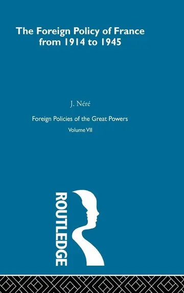 Cover of Foreign Pol France 1914-45 V7