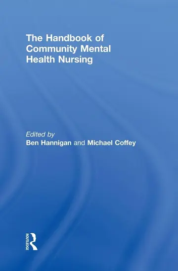 Cover of The Handbook of Community Mental Health Nursing