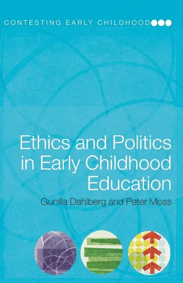 Cover of Ethics and Politics in Early Childhood Education