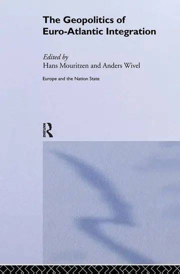 Cover of The Geopolitics of Euro-Atlantic Integration