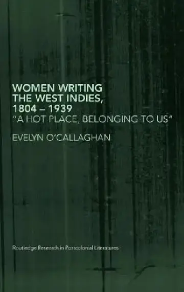 Cover of Women Writing The West Indies, 1804-1939