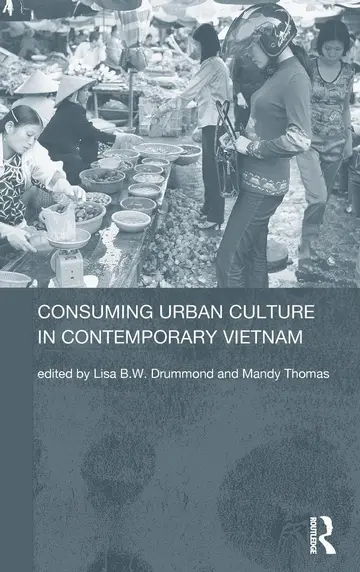 Cover of Consuming Urban Culture in Contemporary Vietnam
