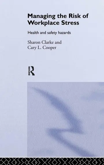 Cover of Managing the Risk of Workplace Stress