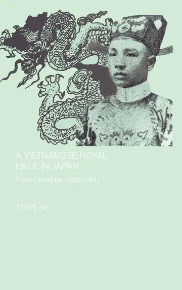 Cover of A Vietnamese Royal Exile in Japan
