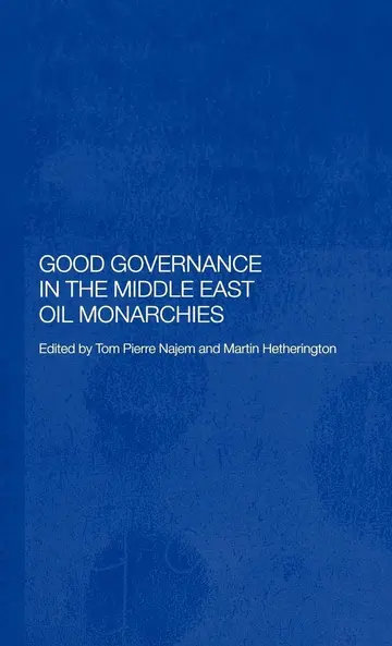 Cover of Good Governance in the Middle East Oil Monarchies