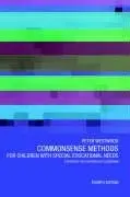 Cover of Commonsense Methods for Children with Special Educational Needs