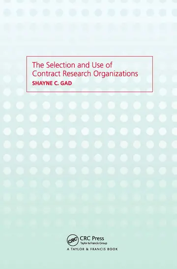 Cover of The Selection and Use of Contract Research Organizations