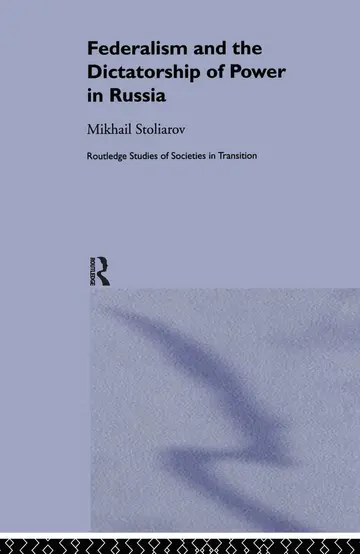 Cover of Federalism and the Dictatorship of Power in Russia