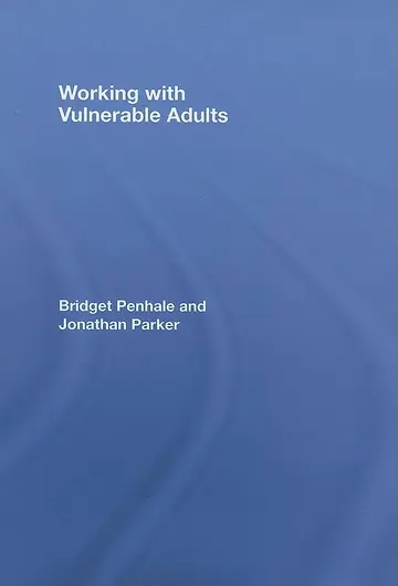Cover of Working with Vulnerable Adults