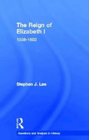 Cover of The Reign of Elizabeth I