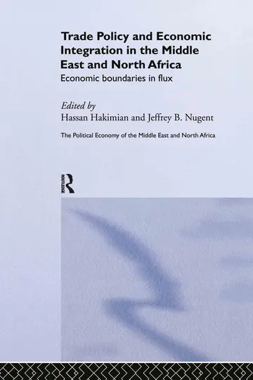 Cover of Trade Policy and Economic Integration in the Middle East and North Africa