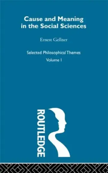 Cover of Cause and Meaning in the Social Sciences