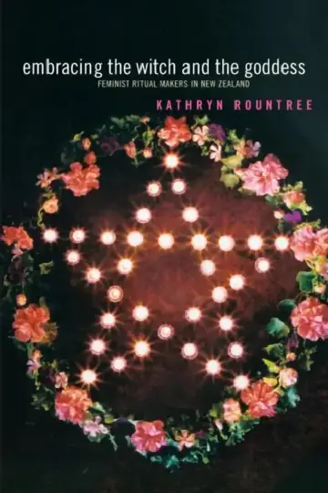 Cover of Embracing the Witch and the Goddess