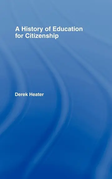 Cover of A History of Education for Citizenship