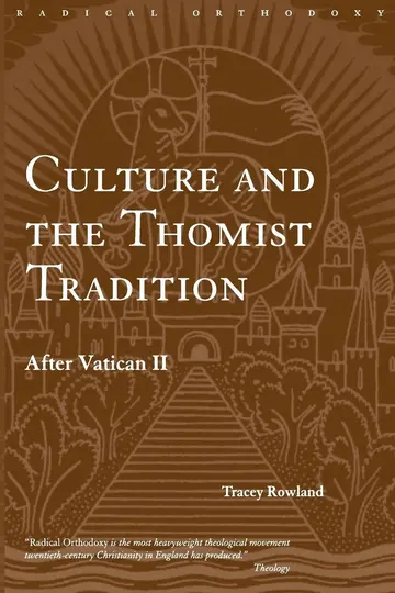 Cover of Culture and the Thomist Tradition