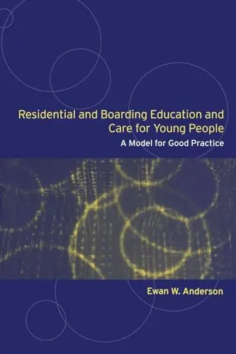 Cover of Residential and Boarding Education and Care for Young People