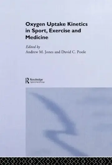 Cover of Oxygen Uptake Kinetics in Sport, Exercise and Medicine