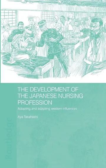 Cover of The Development of the Japanese Nursing Profession