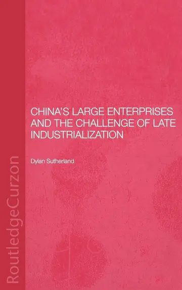 Cover of China's Large Enterprises and the Challenge of Late Industrialisation