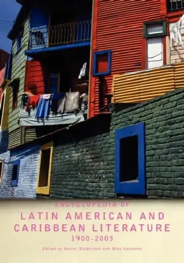 Cover of Encyclopedia of Twentieth-Century Latin American and Caribbean Literature, 1900-2003