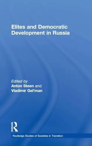 Cover of Elites and Democratic Development in Russia