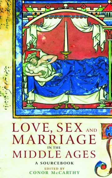 Cover of Love Sex & Marriage in the Middle Ages