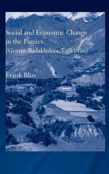 Cover of Social and Economic Change in the Pamirs Gorno-badakhshan, Tajikistan