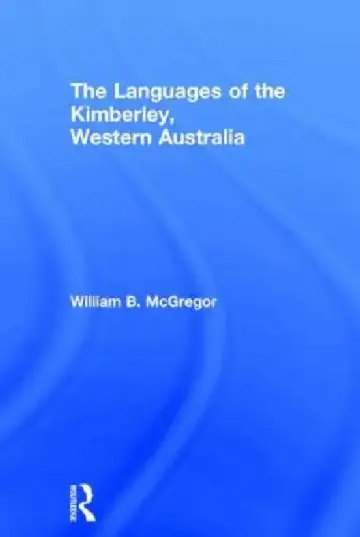 Cover of The Languages of the Kimberley, Western Australia