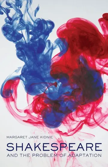 Cover of Shakespeare and the Problem of Adaptation