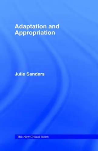 Cover of Adaptation and Appropriation