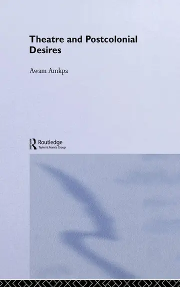 Cover of Theatre and Postcolonial Desires