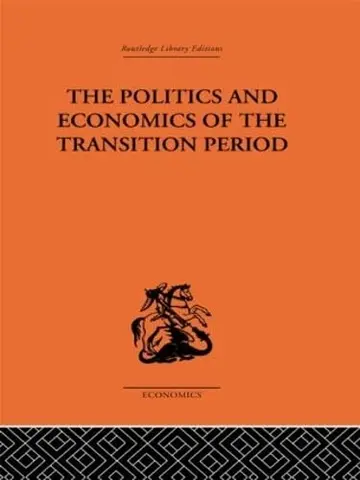 Cover of Politics and Economics of the Transition Period