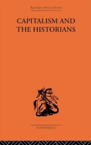 Cover of Capitalism and the Historians